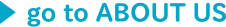 go to ABOUT US